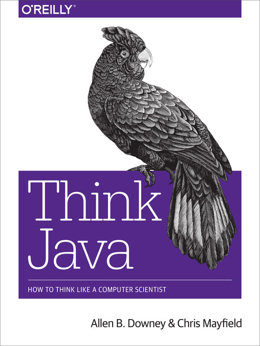Title details for Think Java by Allen B. Downey - Available